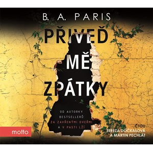 Přiveď mě zpátky (audiokniha) | B. A. Paris, Tereza Dočkalová, Martin Pechlát