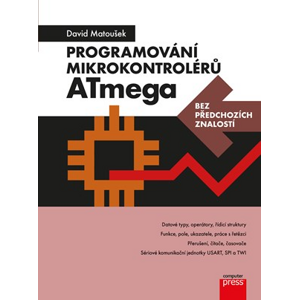 Programování mikrokontrolérů ATmega bez předchozích znalostí |