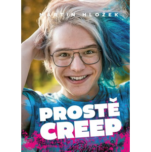Prostě Creep | Martin Hložek