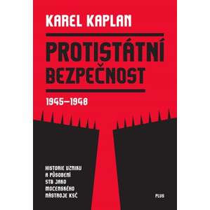 Protistátní bezpečnost | Jan Kafka, Karel Kaplan