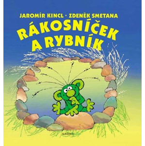 Rákosníček a rybník | Jaromír Kincl, Zdeněk Smetana