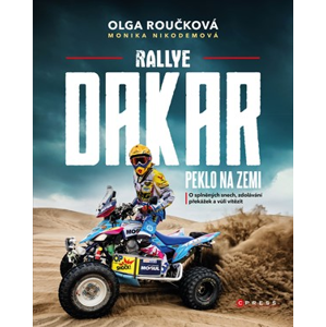 Rallye Dakar: Peklo na zemi | Olga Roučková, Monika Nikodemová