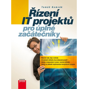 Řízení IT projektů pro úplné začátečníky | Tomáš Komzák