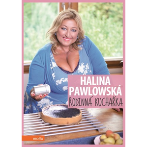 Rodinná kuchařka | Halina Pawlowská
