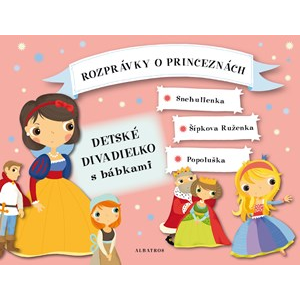 Rozprávky o princeznách - Detské divadielko s bábkami | Oldřich Růžička, Ľuba Nguyenová Anhová