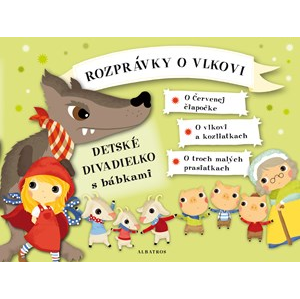 Rozprávky o vlkovi - Detské divadielko s bábkami | Oldřich Růžička, Ľuba Nguyenová Anhová
