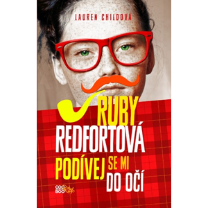 Ruby Redfortová: Podívej se mi do očí | Dodo Dobrík, Iveta Poláčková, Lauren Childová