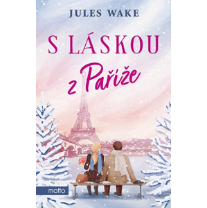 S láskou z Paříže | Jules Wake, Kateřina Čermák Brabcová, Klára Krasula