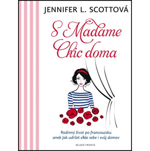 S Madame Chic doma | Jennifer L. Scottová
