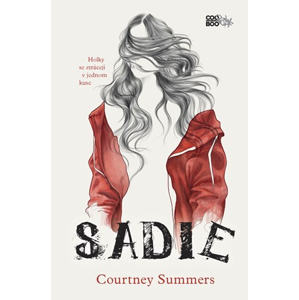 Sadie | Anežka Dudková, Courtney Summers