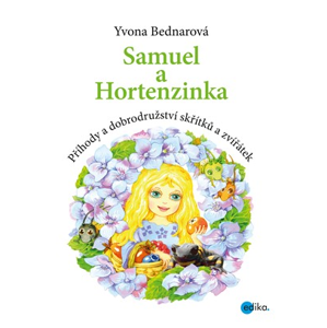Samuel a Hortenzinka | Yvona Bednarová