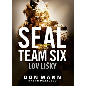 SEAL team six: Lov lišky | Don Mann, Ralph Pezzullo