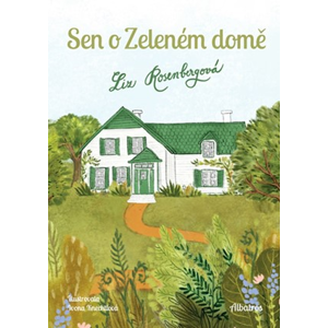 Sen o Zeleném domě | Ivona Knechtlová, Liz Rosenbergová