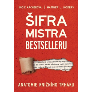 Šifra mistra bestselleru | Jan Podzimek, Jodie Archer, Matthew L. Jockers