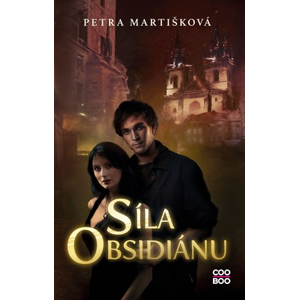 Síla obsidiánu | Dorota Magdalena Bylica, Petra Martišková