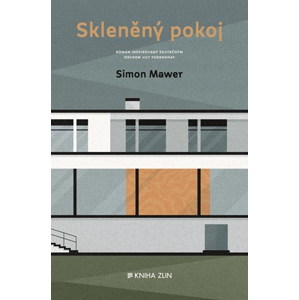 Skleněný pokoj | Lukáš Novák, Simon Mawer