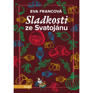 Sladkosti ze Svatojánu | Eva Francová, Eva Francová