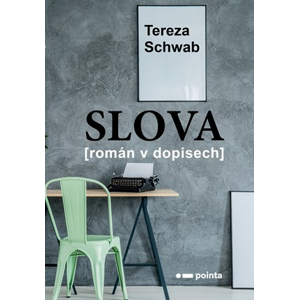 Slova | Tereza Schwab