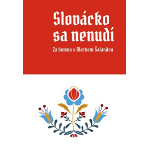 Slovácko sa nenudí | Marek Šalanda