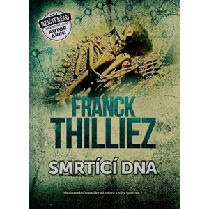 Smrtící DNA | Jiří Žák, Franck Thilliez