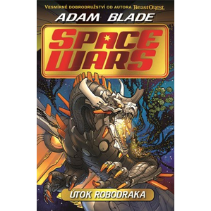 Space Wars (1) - Útok robodraka | Kateřina Závadová, Adam Blade, Juan Cale
