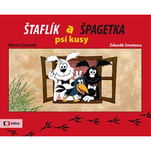 Štaflík a Špagetka | Jiří Munk, Martin Otevřel, Zdeněk Smetana