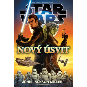 Star Wars  Nový úsvit | John Jackson Miller