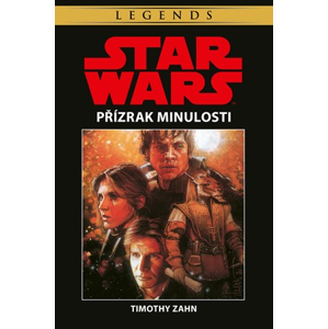 Star Wars - Přízrak minulosti | Milan Pohl, Timothy Zahn