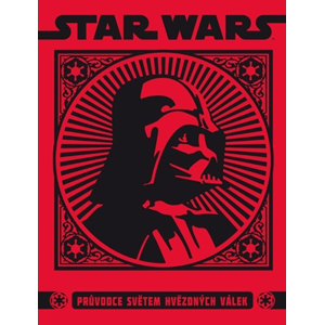Star Wars - Průvodce světem hvězdných válek | Lucas, Gemma Lowe, Katrina Pallant