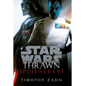 Star Wars - Thrawn. Spojenectví | Timothy Zahn