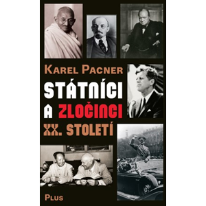 Státníci a zločinci XX. století | Jan Kafka, Karel Pacner