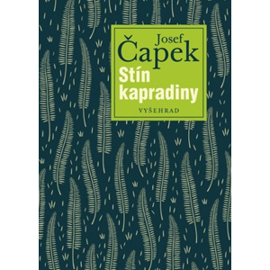 Stín kapradiny  | Josef Čapek