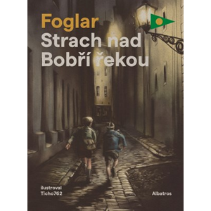 Strach nad Bobří řekou | Petr Štěpán, Jaroslav Foglar, TICHO762