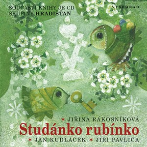 Studánko rubínko + CD | Věra Provazníková, Jan Kudláček, Jiřina Rákosníková, Jan Skácel