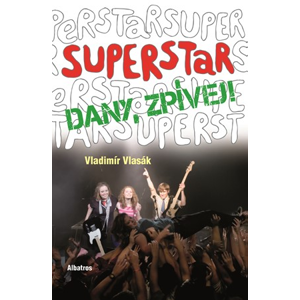 Superstar - Dany zpívej! | Vladimír Vlasák