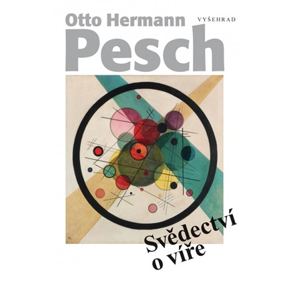 Svědectví o víře | Otto Hermann Pesch