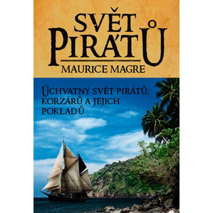 Svět pirátů | Maurice Magre