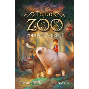 Tajná zoo – Podivné zmizení | Bryan Chick