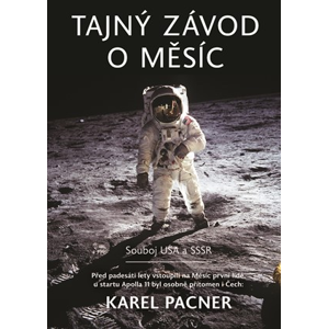 Tajný závod o Měsíc | Karel Pacner