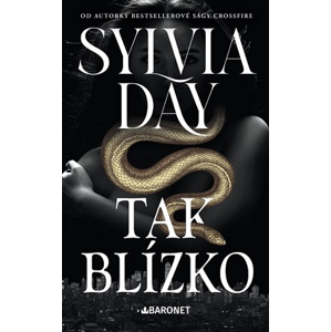 Tak blízko | Sylvia Day, Zuzana Ľalíková