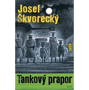 Tankový prapor | Josef Škvorecký