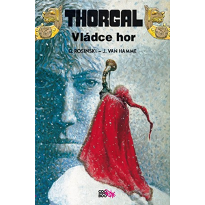 Thorgal - Vládce hor | Pavel Beneš, Richard Podaný, Jean Van Hamme, Grzegorz Rosiński
