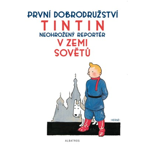 Tintin (1) - Tintin v zemi Sovětů | Hergé, Kateřina Vinšová