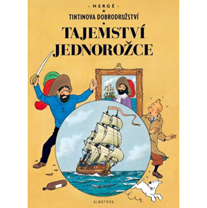 Tintin 11 - Tajemství Jednorožce | Hergé, Hergé, Kateřina Vinšová
