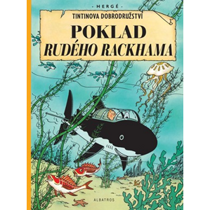 Tintin 12 - Poklad Rudého Rackhama | Hergé, Hergé, Kateřina Vinšová, Vladimír Mikeš
