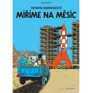 Tintin 16 - Míříme na Měsíc | Hergé, Hergé, Kateřina Vinšová