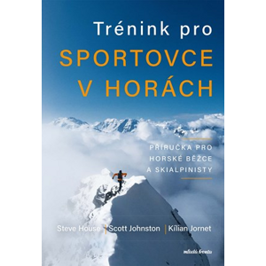 Trénink pro sportovce v horách | Kilian Jornet, Jan Havlíček