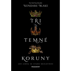 Tři temné koruny | Alžběta Kalinová, Kendare Blakeová