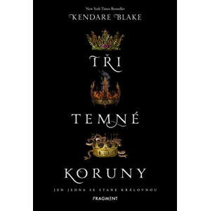 Tři temné koruny | Alžběta Kalinová, Kendare Blake