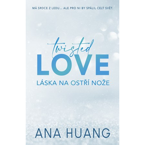 Twisted Love - Láska na ostří nože | Ivana Dresia, Ana Huang